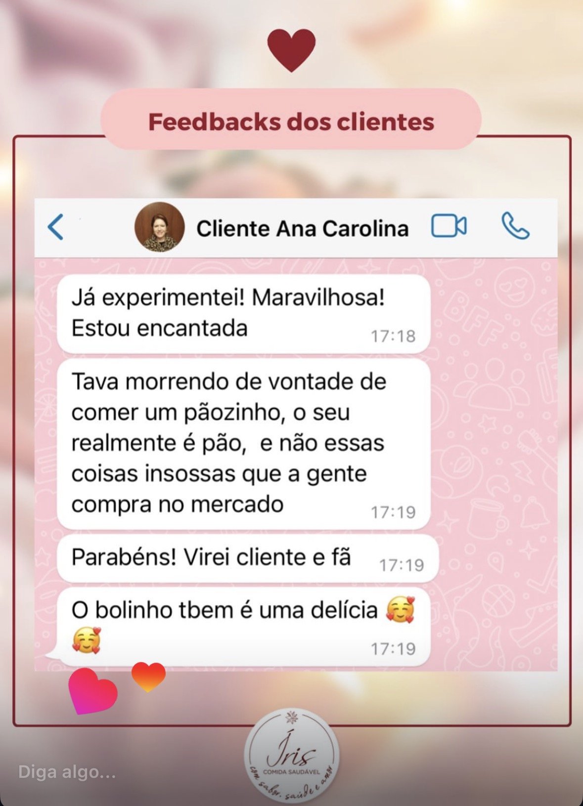 Cliente Ana Carolina: já experimentei, maravilhosa, estou encantada
